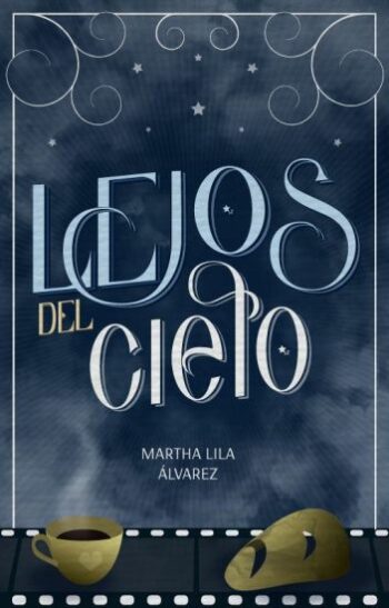 Descargar Lejos del cielo de Martha Lila Alvarez en EPUB | PDF | MOBI