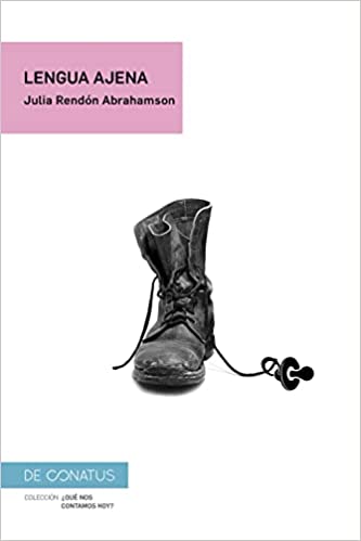 Descargar Lengua ajena de Julia Rendón Abrahamson en EPUB | PDF | MOBI