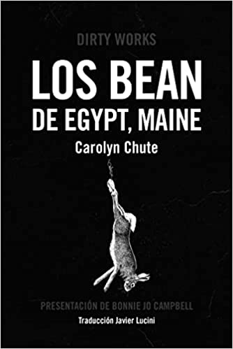 Descargar Los Bean de Egypt, Maine de Carolyn Chute en EPUB | PDF | MOBI