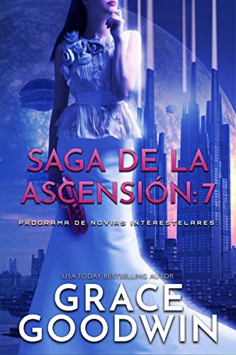 Descargar Saga de la ascensión 7 de Grace Goodwin en EPUB | PDF | MOBI