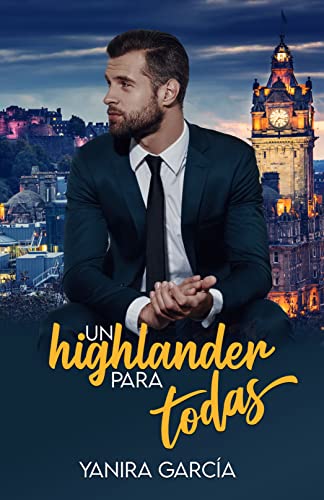 Descargar Un highlander para todas de Yanira García en EPUB | PDF | MOBI