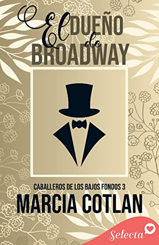 Descargar El dueño de Broadway (Caballeros de los bajos fondos 3) de Marcia Cotlan en EPUB | PDF | MOBI