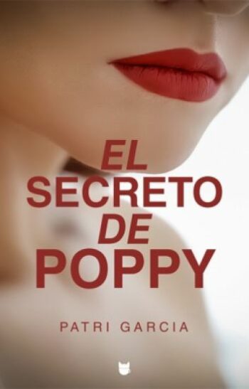 Descargar El secreto de Poppy de Patri García en EPUB | PDF | MOBI