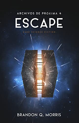 Descargar Escape (Archivos de Próxima nº 4) de Brandon Q. Morris en EPUB | PDF | MOBI
