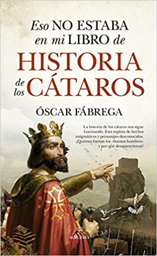 Descargar Eso no estaba en mi Libro de Historia de los Cátaros de Óscar Fábrega en EPUB | PDF | MOBI
