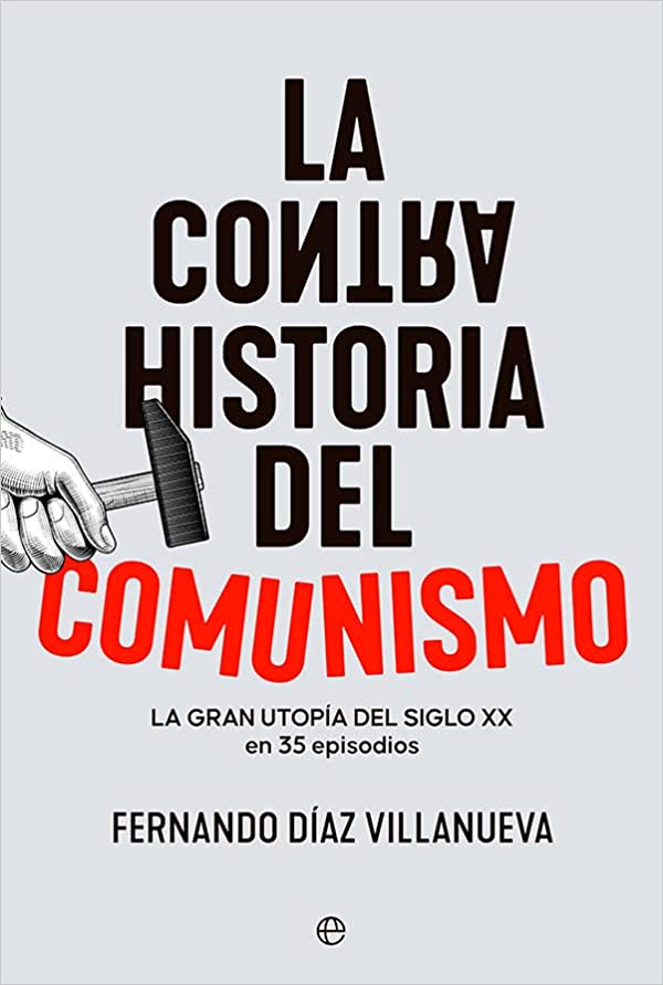 Descargar La ContraHistoria del comunismo de Fernando Díaz Villanueva en EPUB | PDF | MOBI