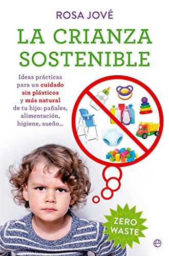 Descargar La crianza sostenible de Rosa Jové en EPUB | PDF | MOBI
