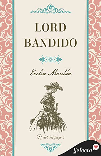Descargar Lord bandido (El club de juego 2) de Evelin Mordán en EPUB | PDF | MOBI