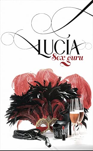 Descargar Lucia Sex Guru de Angie Pena en EPUB | PDF | MOBI