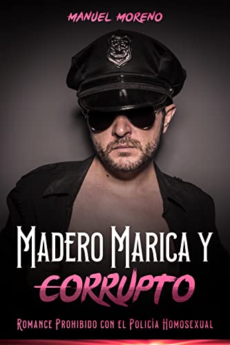 Descargar Madero Marica y Corrupto de Manuel Moreno en EPUB | PDF | MOBI