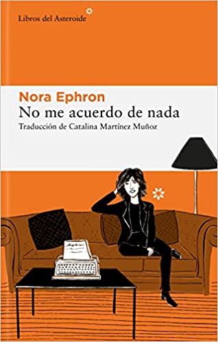 Descargar No me acuerdo de nada de Nora Ephron en EPUB | PDF | MOBI