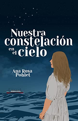 Descargar Nuestra Constelación en el Cielo de Ana Rosa Poblet en EPUB | PDF | MOBI