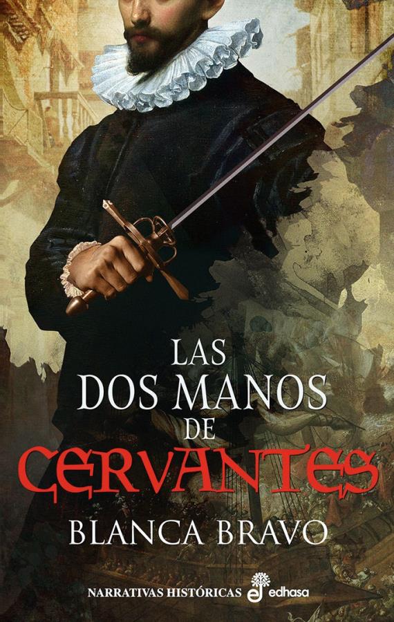 Descargar Las dos manos de Cervantes – Blanca Bravo  
				 en EPUB | PDF | MOBI