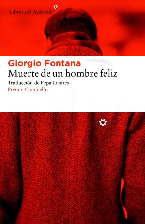 Descargar Muerte de un hombre feliz – Giorgio Fontana  
				 en EPUB | PDF | MOBI