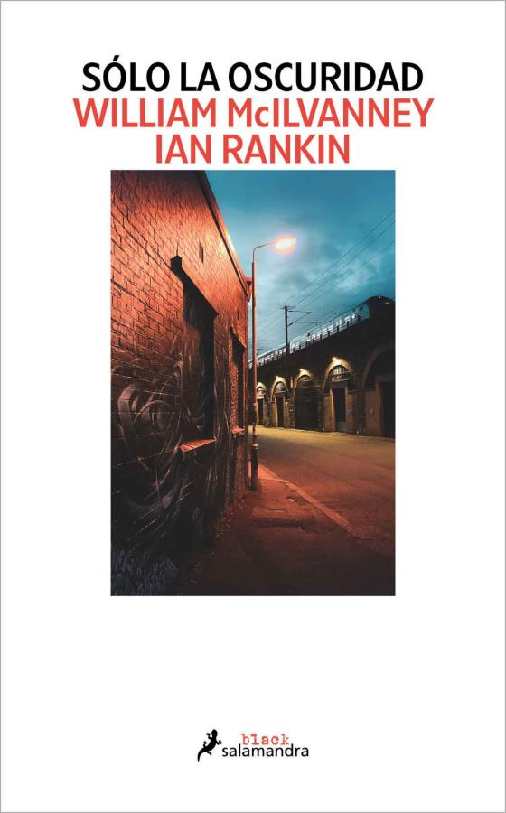 Descargar Sólo la oscuridad – Ian Rankin William McIlvanney  
				 en EPUB | PDF | MOBI