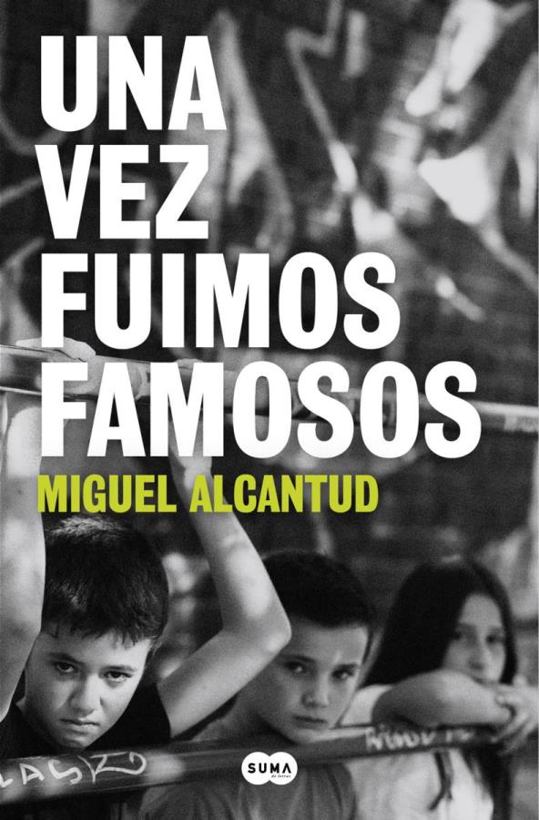 Descargar Una vez fuimos famosos – Miguel Alcantud  
				 en EPUB | PDF | MOBI