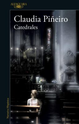 Descargar Catedrales – Claudia Piñeiro  
				 en EPUB | PDF | MOBI