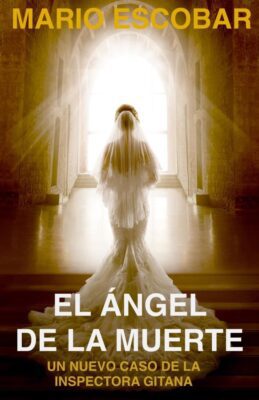 Descargar El angel de la muerte – Mario Escobar  
				 en EPUB | PDF | MOBI