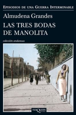 Descargar Las tres bodas de Manolita – Almudena Grandes  
				 en EPUB | PDF | MOBI