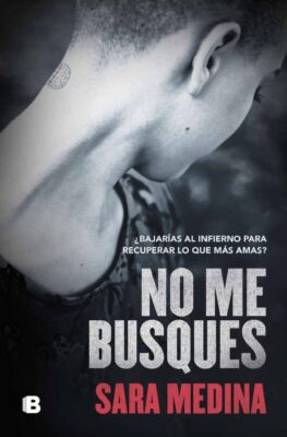 Descargar No me busques – Sara Medina  
				 en EPUB | PDF | MOBI