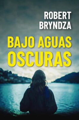 Descargar Bajo aguas oscuras – Robert Bryndza  
				 en EPUB | PDF | MOBI