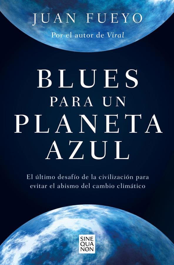 Descargar Blues para un planeta azul – Juan Fueyo  
				 en EPUB | PDF | MOBI