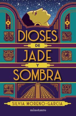 Descargar Dioses de jade y sombra – Silvia Moreno-García  
				 en EPUB | PDF | MOBI
