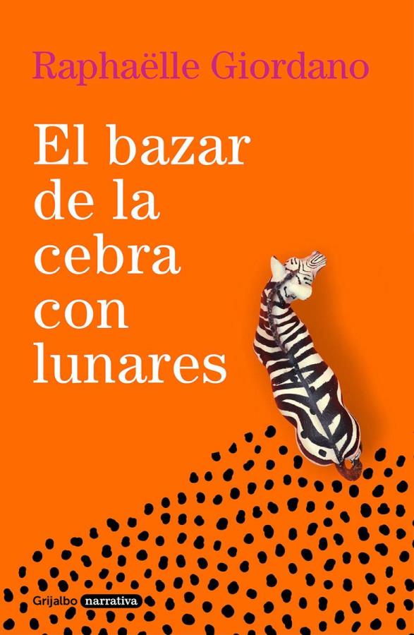 Descargar El bazar de la cebra con lunares – Raphaëlle Giordano  
				 en EPUB | PDF | MOBI