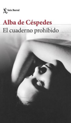 Descargar El cuaderno prohibido – Alba de Céspedes  
				 en EPUB | PDF | MOBI