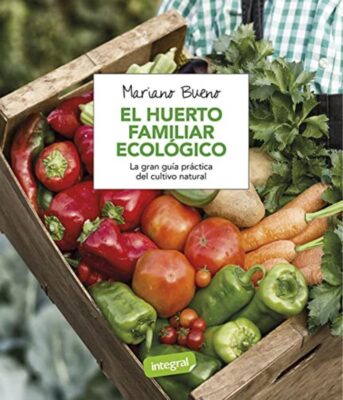 Descargar El huerto familiar ecológico – Mariano Bueno  
				 en EPUB | PDF | MOBI