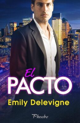 Descargar El pacto – Emily Delevigne  
				 en EPUB | PDF | MOBI