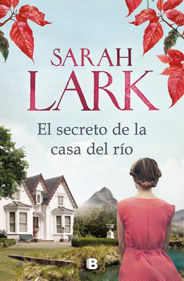 Descargar El secreto de la casa del río – Sarah Lark  
				 en EPUB | PDF | MOBI