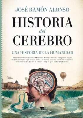 Descargar Historia del cerebro – José Ramón Alonso  
				 en EPUB | PDF | MOBI