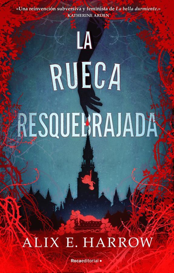 Descargar La rueca resquebrajada – Alix E. Harrow  
				 en EPUB | PDF | MOBI