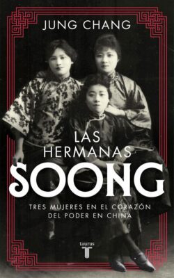 Descargar Las hermanas Soong – Jung Chang  
				 en EPUB | PDF | MOBI