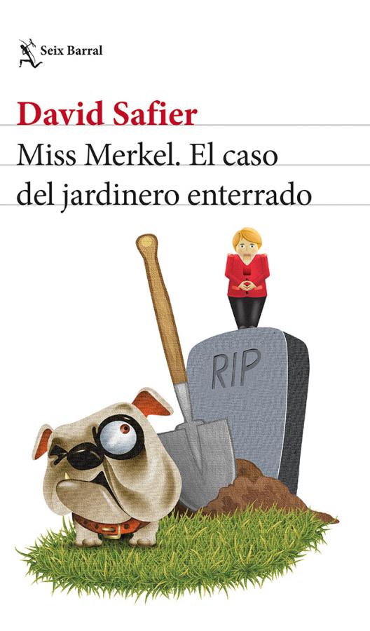 Descargar Miss Merkel. El caso del jardinero enterrado – David Safier  
				 en EPUB | PDF | MOBI