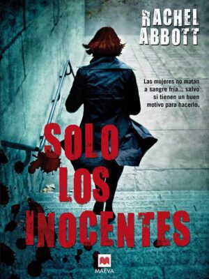 Descargar Solo los inocentes – Rachel Abbott  
				 en EPUB | PDF | MOBI