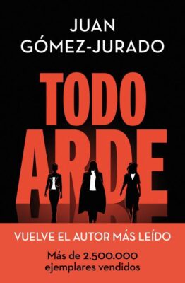 Descargar Todo arde – Juan Gómez-Jurado  
				 en EPUB | PDF | MOBI