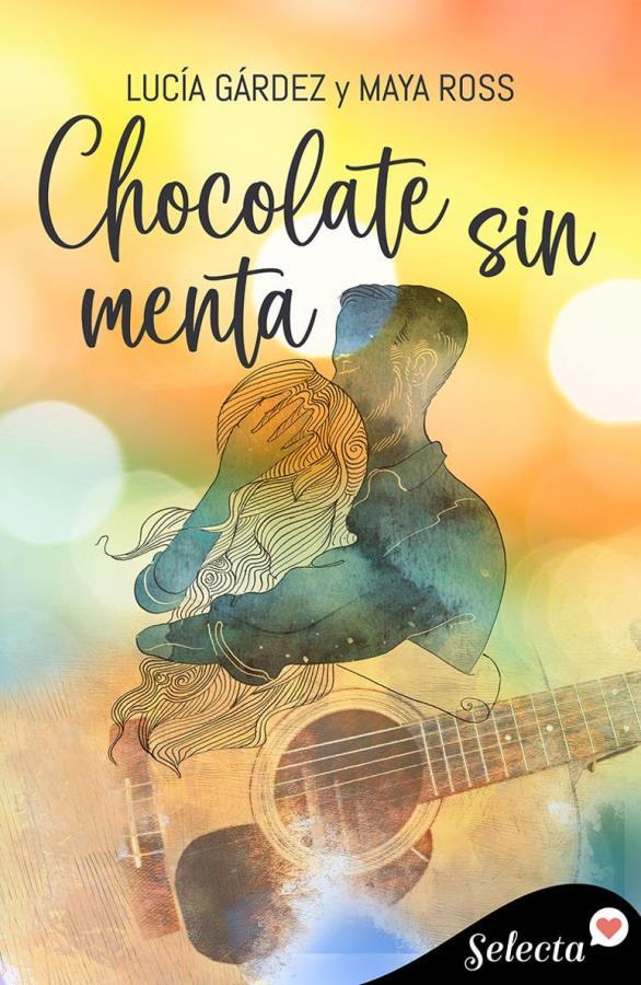 Descargar Chocolate sin menta – Lucía Gárdez Maya Ross  
				 en EPUB | PDF | MOBI