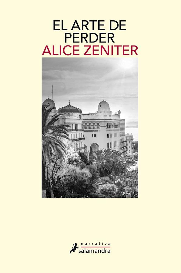 Descargar El arte de perder – Alice Zeniter  
				 en EPUB | PDF | MOBI