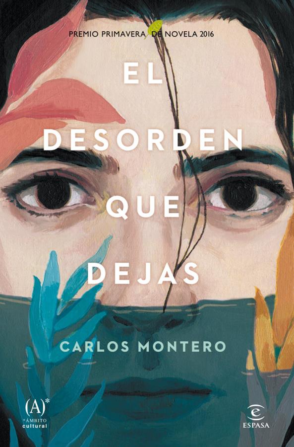 Descargar El desorden que dejas – Carlos Montero  
				 en EPUB | PDF | MOBI