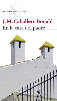 Descargar En la casa del padre – José Manuel Caballero Bonal  
				 en EPUB | PDF | MOBI