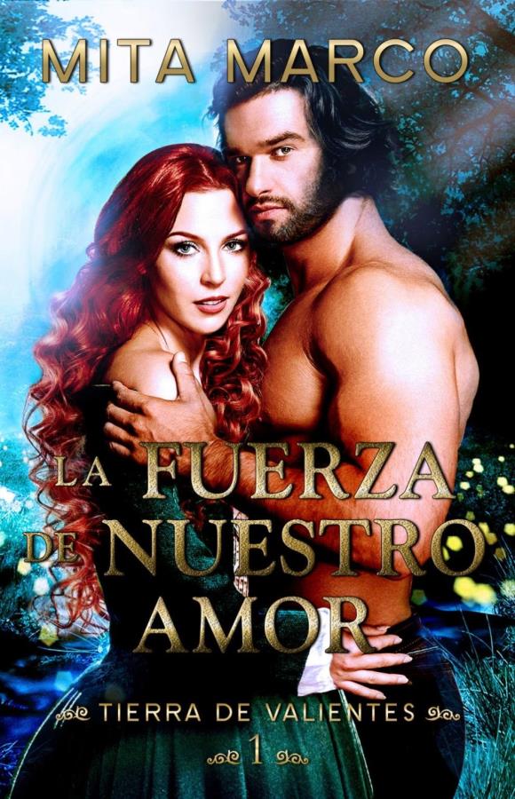 Descargar La fuerza de nuestro amor – Mita Marco  
				 en EPUB | PDF | MOBI