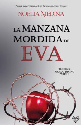 Descargar La manzana mordida de Eva – Noelia Medina  
				 en EPUB | PDF | MOBI