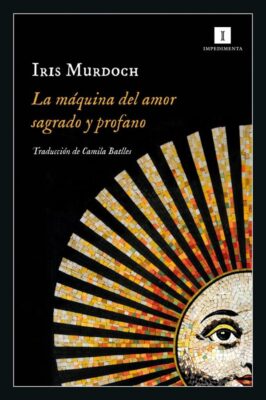 Descargar La máquina del amor sagrado y profano – Iris Murdoch  
				 en EPUB | PDF | MOBI