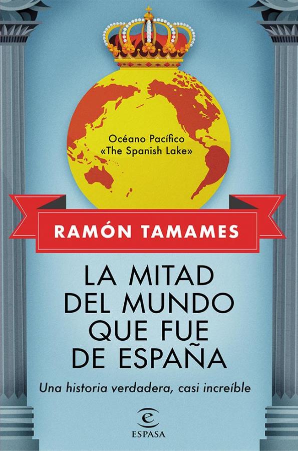 Descargar La mitad del mundo que fue de España – Ramón Tamames  
				 en EPUB | PDF | MOBI