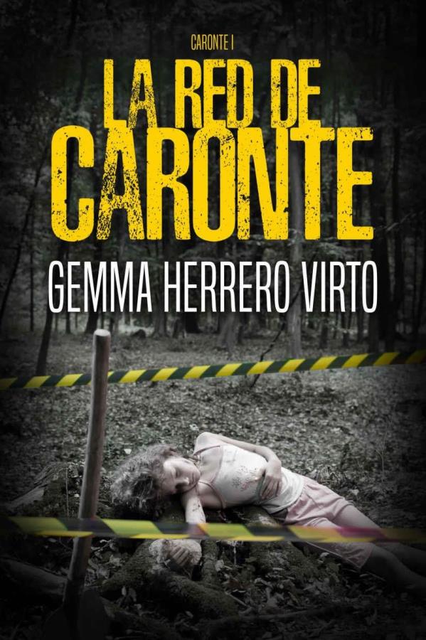 Descargar La red de caronte – Gemma Herrero Virto  
				 en EPUB | PDF | MOBI