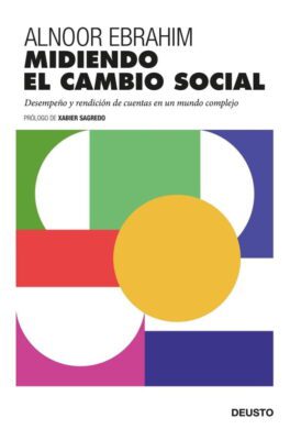 Descargar Midiendo el cambio social – Alnoor Ebrahim  
				 en EPUB | PDF | MOBI