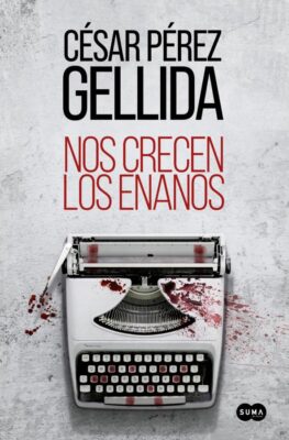 Descargar Nos crecen los enanos – César Pérez Gellida  
				 en EPUB | PDF | MOBI