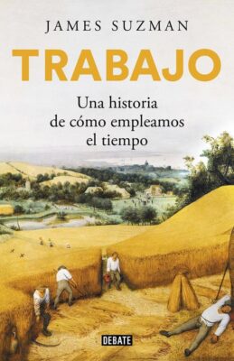 Descargar Trabajo – James Suzman  
				 en EPUB | PDF | MOBI